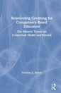Reinventing Crediting for Competency-Based Education: The Mastery Transcript Consortium Model and Beyond - Paperback