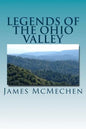 Legends of the Ohio Valley: Thrilling Incidents of Indian Warfare - Paperback