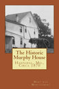 The Historic Murphy House: Hannibal, Mo., Circa 1870 - Paperback