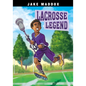 Lacrosse Legend - Hardcover
