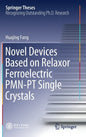 Novel Devices Based on Relaxor Ferroelectric Pmn-PT Single Crystals - Hardcover