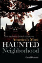 True Ghost Stories and Eerie Legends from America's Most Haunted Neighborhood - Paperback