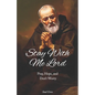 Stay with me Lord - Paperback