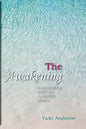 The Awakening: A Conscious Shift to a Higher Realm - Paperback
