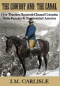 The Cowboy and the Canal - Hardcover