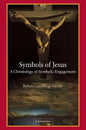 Symbols of Jesus: A Christology of Symbolic Engagement - Paperback
