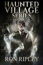 Haunted Village Series Books 7 - 9: Supernatural Horror with Scary Ghosts & Haunted Houses - Paperback