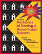 Mechanics of Starting A Home Based Business - 2nd edition - Paperback