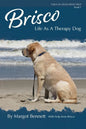 Brisco, Life As A Therapy Dog - Paperback