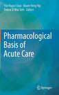 Pharmacological Basis of Acute Care - Hardcover