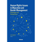 Human Rights Issues in Migration and Border Management - Hardcover