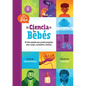 La Ciencia de Los Bebés: Un Libro Pequeño Para Grandes Preguntas Sobre Cuerpos, Nacimiento Y Familias - Hardcover