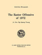 The Easter Offensive of 1972 (U.S. Army Center for Military History Indochina Monograph series) - Paperback