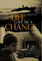 Life Gave Me A Chance - Hardcover