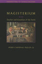 Magisterium: Teacher and Guardian of the Faith - Paperback