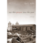Say This Prayer into the Past - Paperback