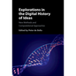 Explorations in the Digital History of Ideas - Hardcover