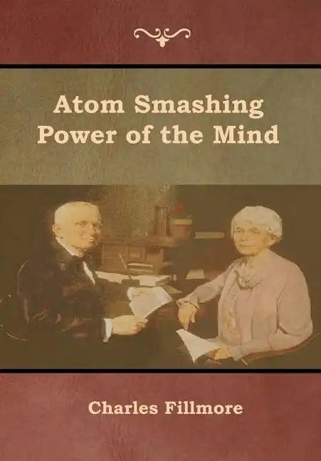 Atom Smashing Power of the Mind - Hardcover