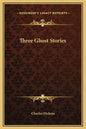 Three Ghost Stories - Hardcover