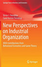 New Perspectives on Industrial Organization: With Contributions from Behavioral Economics and Game Theory - Hardcover