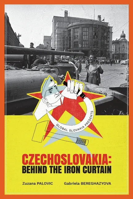 Czechoslovakia: Behind the Iron Curtain - Paperback