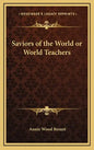 Saviors of the World or World Teachers - Hardcover