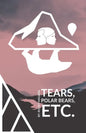 Tears, Polar Bears, Etc. - Paperback