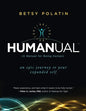 Humanual: A Manual for Being Human - Paperback