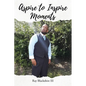 Aspire to Inspire Moments - Paperback