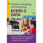 A Guide to Analyzing and Interpreting Ecers-3 Data - Paperback