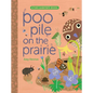 Poo Pile on the Prairie - Hardcover