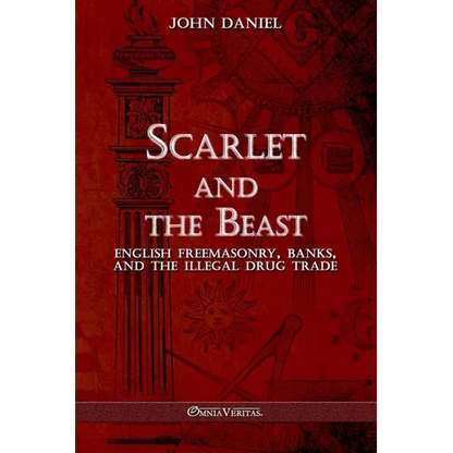 Scarlet and the Beast III: English freemasonry banks and the illegal drug trade - Paperback