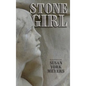Stone Girl - Hardcover