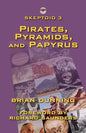 Skeptoid 3: Pirates, Pyramids, and Papyrus - Paperback