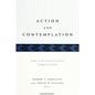 Action and Contemplation: Studies in the Moral and Political Thought of Aristotle - Paperback