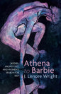 Athena to Barbie: Bodies, Archetypes, and Women's Search for Self - Hardcover