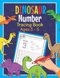 Dinosaur Number Tracing Book Ages 3 - 5: Trace Numbers Practice Book for Preschoolers - Dino Math Learning Workbook for Kindergarten and Pre K - Paperback