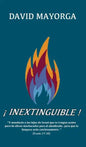 ¡Inextinguible! - Hardcover