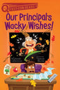 Our Principal's Wacky Wishes!: A Quix Book - Paperback