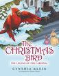 The Christmas Bird: The Legend of the Cardinal - Paperback