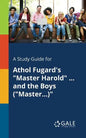 A Study Guide for Athol Fugard's "Master Harold" ... and the Boys ("Master...)" - Paperback
