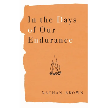 In the Days of Our Endurance - Paperback