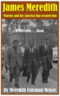 James Meredith: Warrior and the America that created him - Hardcover