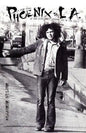 Phoenix to La: A True Story of One Man's Journey Out of the 1960's - Paperback