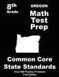 Oregon 8th Grade Math Test Prep: Common Core Learning Standards - Paperback