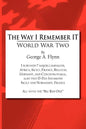 The Way I Remember It: World War Two - Paperback