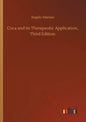 Coca and its Therapeutic Application, Third Edition - Paperback