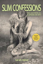 Slim Confessions: The Universe as a Spider or Spit - Paperback