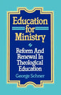 Education for Ministry: Reform and Renewal In Theological Education - Paperback