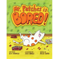 Mr. Patches is Bored - Paperback